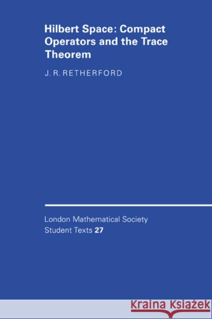 Lmsst: 27 Hilbert Space Retherford, J. R. 9780521418843 Cambridge University Press - książka