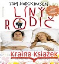 Líný rodič Tom Hodgkinson 9788076897182 Jota - książka