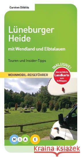 Lüneburger Heide mit Wendland und Elbtalauen : Touren und Insider-Tipps Döblitz, Carsten 9783943759204 MOBIL & AKTIV ERLEBEN - książka