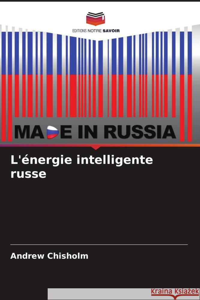 L'énergie intelligente russe Andrew Chisholm 9786205266021 Editions Notre Savoir - książka