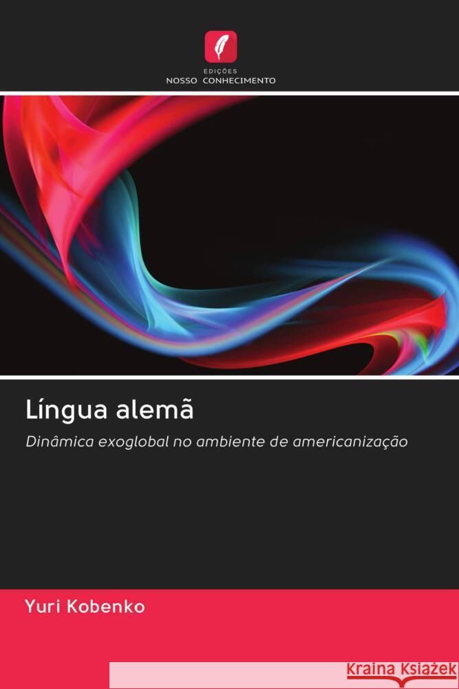 Língua alemã Kobenko, Yuri 9786202984324 Edicoes Nosso Conhecimento - książka