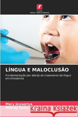 L?ngua E Maloclus?o Mary Jeyapriya Milling Tani 9786205576625 Edicoes Nosso Conhecimento - książka