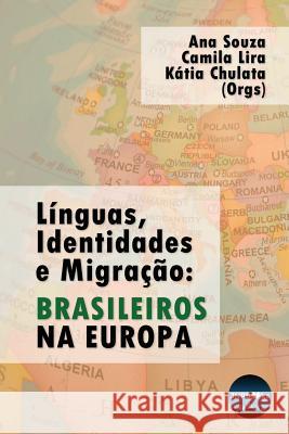 Línguas, Identidades e Migração: Brasileiros na Europa. Souza, Ana 9781911435181 Jnpaquet Books Ltd - książka