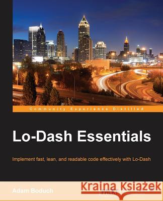 Lo-Dash Essentials Adam Boduch 9781784398330 Packt Publishing - książka