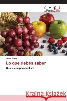 Lo que debes saber Henry Bueno 9786200399571 Editorial Academica Espanola - książka