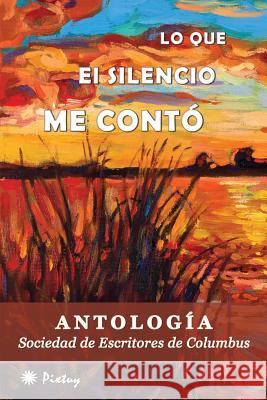 Lo que el silencio me contó Quevedo, Felix 9781630650315 Pukiyari Editores/Publishers - książka
