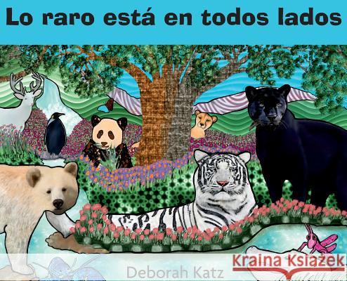 Lo raro está en todos lados Katz, Deborah R. 9780995826168 Miss Bird Books - książka