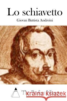 Lo schiavetto The Perfect Library 9781512314656 Createspace - książka