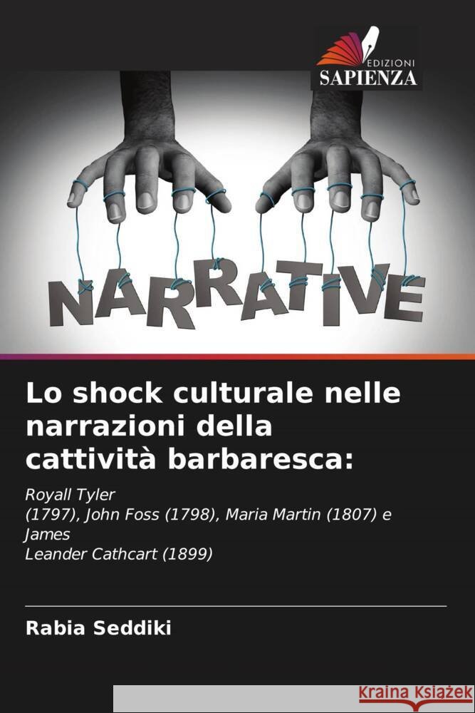 Lo shock culturale nelle narrazioni della cattività barbaresca: Seddiki, Rabia 9786204611334 Edizioni Sapienza - książka