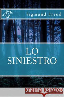 Lo Siniestro (Spanish Edition) Sigmund Freud 9781532826092 Createspace Independent Publishing Platform - książka
