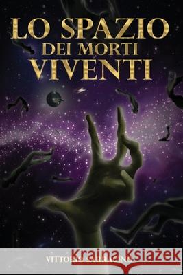 Lo spazio dei morti viventi Vittorio Sarracino 9788831603713 Youcanprint - książka