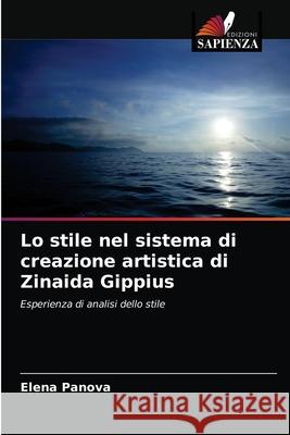Lo stile nel sistema di creazione artistica di Zinaida Gippius Elena Panova 9786203188615 Edizioni Sapienza - książka