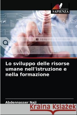 Lo sviluppo delle risorse umane nell'istruzione e nella formazione Abdennasser Naji 9786203258943 Edizioni Sapienza - książka