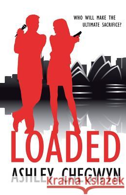 Loaded Ashley Chegwyn 9781507706220 Createspace - książka