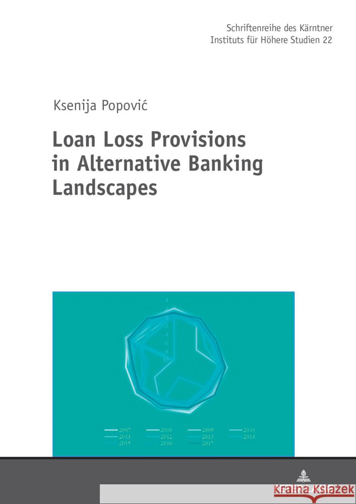 Loan Loss Provisions in Alternative Banking Landscapes Reinhard Neck Ksenija Popovic 9783631918234 Peter Lang Gmbh, Internationaler Verlag Der W - książka