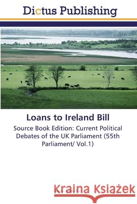 Loans to Ireland Bill Collins, Angela 9783845468754 Dictus Publishing - książka