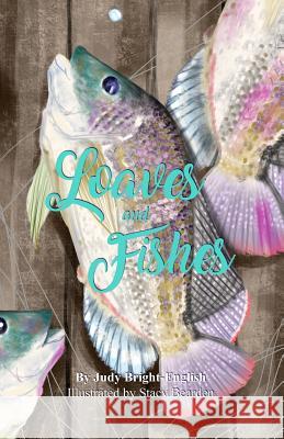 Loaves and Fishes Judy Bright-English 9781644267554 Rosedog Books - książka