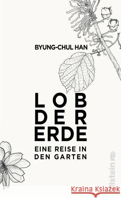 Lob der Erde : Eine Reise in den Garten Han, Byung-Chul 9783550050381 Ullstein HC - książka