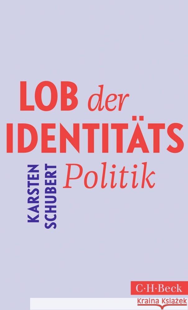 Lob der Identitätspolitik Schubert, Karsten 9783406823404 Beck - książka