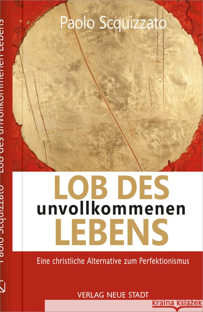 Lob des unvollkommenen Lebens Scquizzato, Paolo 9783734613036 Neue Stadt - książka