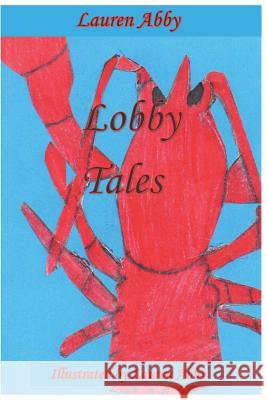 Lobby Tales Lauren Abby 9781090318978 Independently Published - książka