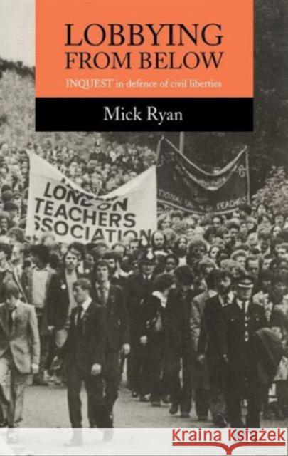 Lobbying From Below Mick Ryan Professor of Penal Politics, University of Greenwi Ryan, Mick Mick Ryan Professor of Penal Politics, Universit 9781857282566 Taylor & Francis - książka