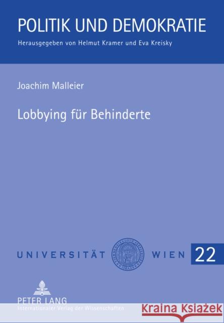 Lobbying Fuer Behinderte: Interessenvermittlung Am Beispiel Des Europaeischen Behindertenforums in Der Europaeischen Union Kramer, Helmut 9783631601723 Lang, Peter, Gmbh, Internationaler Verlag Der - książka