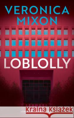 Loblolly Veronica Mixon 9781036712853 Vinci Books Ltd - książka