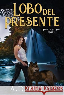 Lobo Del Presente A D McLain 9784824114983 Next Chapter Circle - książka