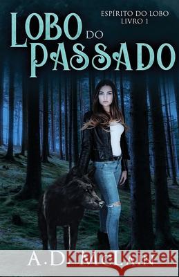 Lobo do Passado A. D. McLain Ana Meneguetti 9784824184436 Next Chapter - książka