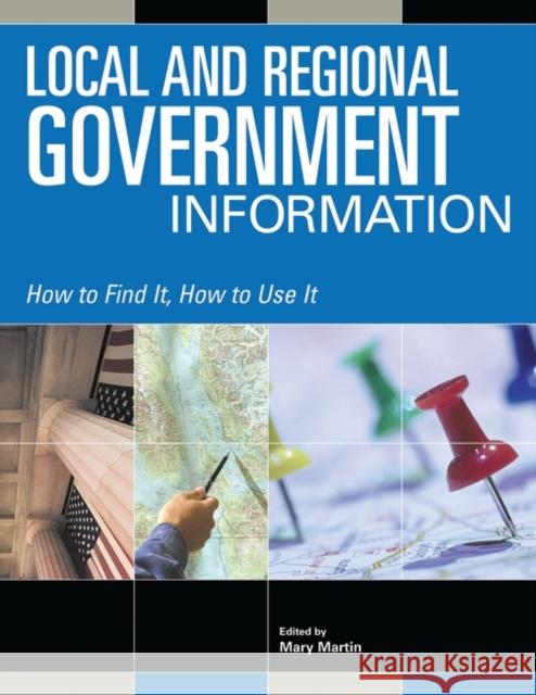 Local and Regional Government Information Mary Martin 9781573564120 Greenwood Press - książka