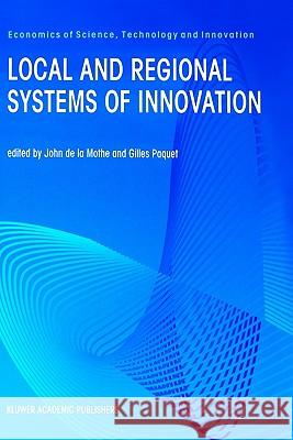 Local and Regional Systems of Innovation Gilles Paquet John D John De La Mothe 9780792382874 Springer - książka