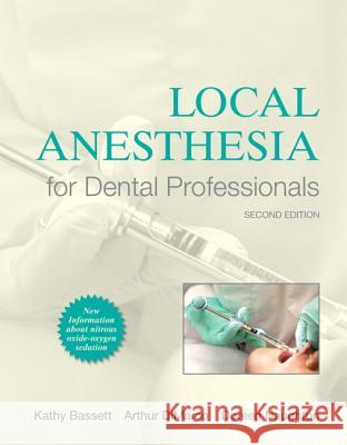 Local Anesthesia for Dental Professionals Bassett 9780133077711 Prentice Hall - książka