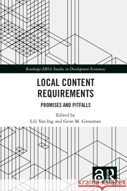 Local Content Requirements: Promises and Pitfalls Lili Yan Ing Gene Grossman 9781032542218 Routledge - książka