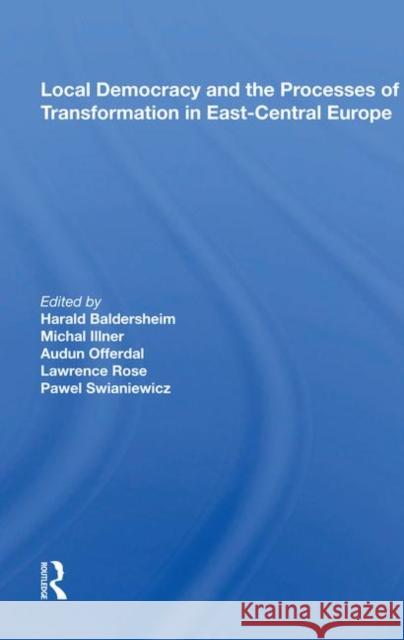 Local Democracy and the Processes of Transformation in East-Central Europe  9780367014407 Taylor and Francis - książka