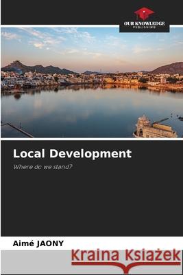 Local Development Jaony, Aimé 9786208996314 Our Knowledge Publishing - książka