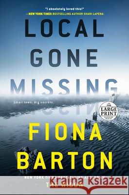 Local Gone Missing Fiona Barton 9780593607732 Random House Large Print Publishing - książka