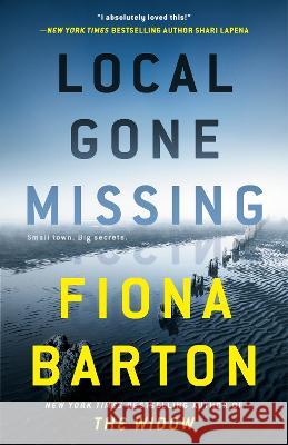 Local Gone Missing Fiona Barton 9781984803061 Berkley Books - książka