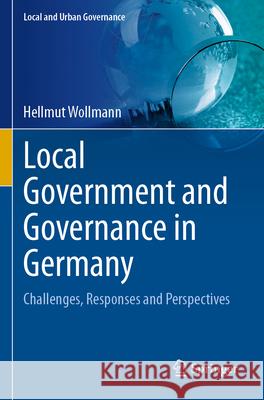 Local Government and Governance in Germany Wollmann, Hellmut 9783031683565 Springer - książka