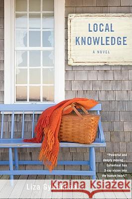 Local Knowledge Liza Gyllenhaal 9780451225788 New American Library - książka