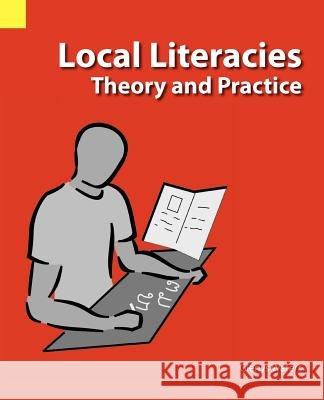 Local Literacies: Theory and Practice Glenys Waters 9781556710384 Summer Institute of Linguistics, Academic Pub - książka