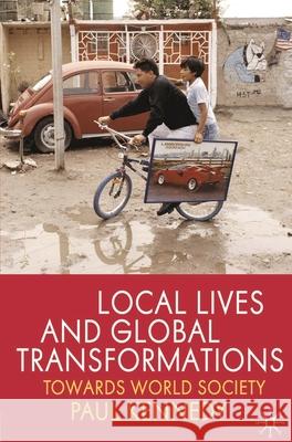 Local Lives and Global Transformations: Towards World Society Kennedy, Paul 9780230224773  - książka