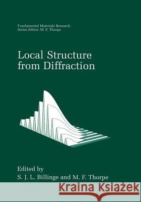 Local Structure from Diffraction S. J. L. Billinge M. F. Thorpe 9781441932945 Not Avail - książka