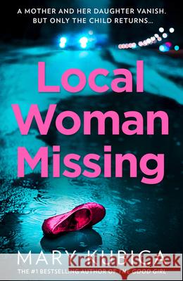 Local Woman Missing Mary Kubica 9781848458420 HarperCollins Publishers - książka