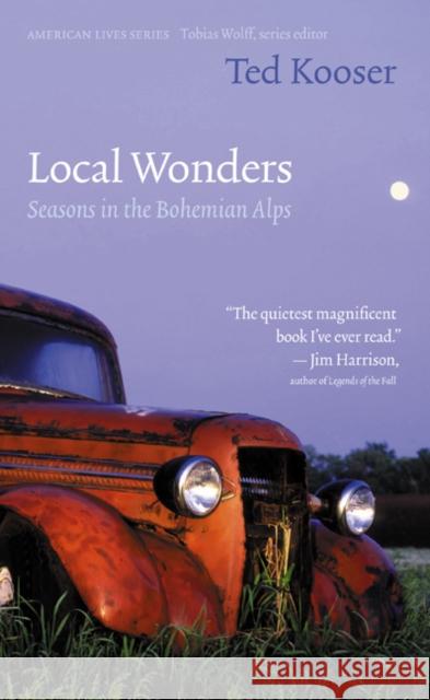 Local Wonders: Seasons in the Bohemian Alps Kooser, Ted 9780803278110 University of Nebraska Press - książka