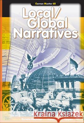 Local/Global Narratives Renate Rechtien, Karoline von Oppen 9789042022614 Brill - książka