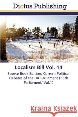Localism Bill Vol. 14 Collins, Angela 9783845469232 Dictus Publishing - książka