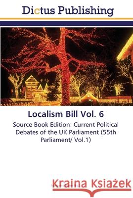 Localism Bill Vol. 6 Brown, Margaret 9783845469072 Dictus Publishing - książka