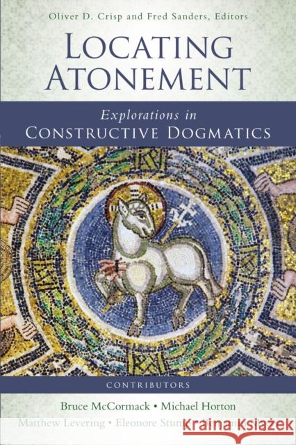 Locating Atonement: Explorations in Constructive Dogmatics Crisp, Oliver D. 9780310521167 Zondervan - książka