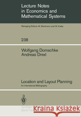 Location and Layout Planning: An International Bibliography Domschke, W. 9783540139089 Springer - książka